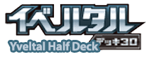 Yveltal Half Deck
